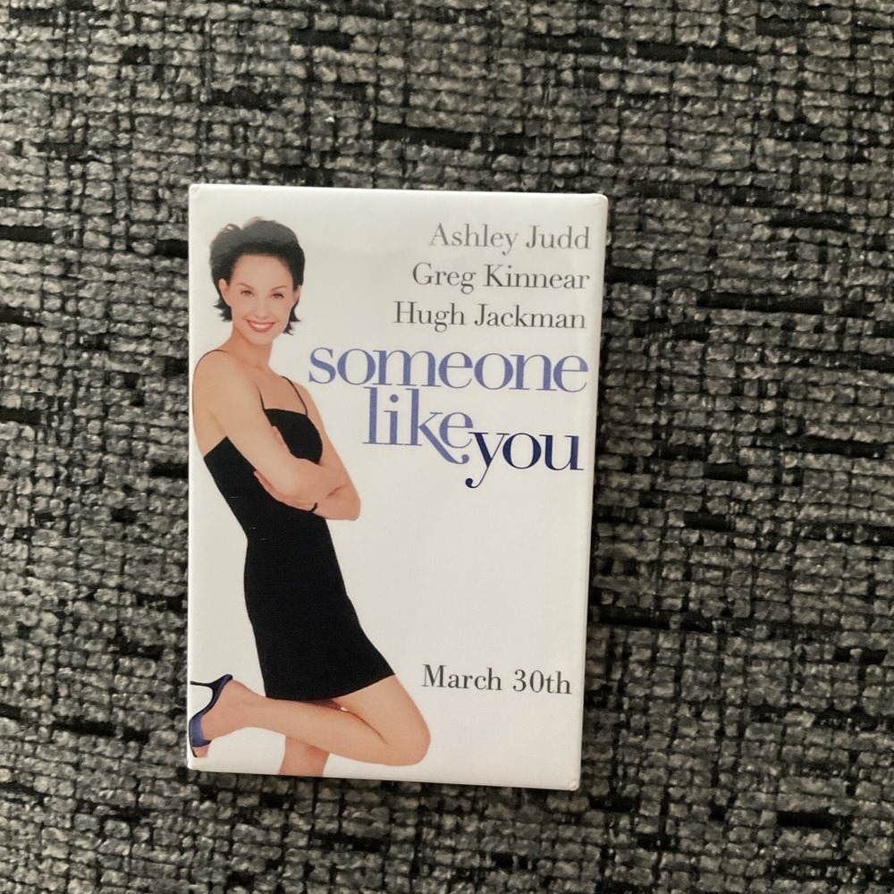 Someone Like You 2001 Movie Promo Button Pin Back Ashley Judd Hugh Jackman